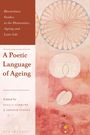 : A Poetic Language of Ageing, Buch