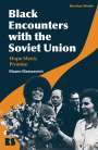 Maxim Matusevich: Black Encounters with the Soviet Union, Buch