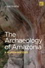 José Iriarte: The Archaeology of Amazonia, Buch