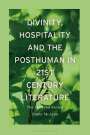 Emily McAvan: Divinity, Hospitality and the Posthuman in 21st Century Literature, Buch