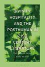 Emily McAvan: Divinity, Hospitality and the Posthuman in 21st-Century Literature, Buch