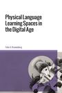 Felix A Kronenberg: Physical Language Learning Spaces in the Digital Age, Buch