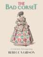 Rebecca Gibson: The Bad Corset, Buch