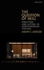 Adam J. Ledger: The Question of Skill, Buch