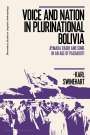 Karl Swinehart: Voice and Nation in Plurinational Bolivia, Buch