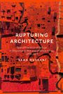 Sana Murrani: Rupturing Architecture, Buch