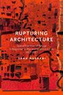 Sana Murrani: Rupturing Architecture, Buch