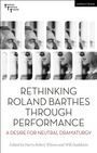 : Rethinking Roland Barthes Through Performance, Buch
