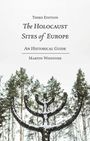 Martin Winstone: The Holocaust Sites of Europe, Buch