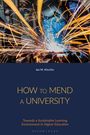 Ian M Kinchin: How to Mend a University, Buch