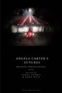 : Angela Carter's Futures, Buch