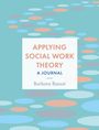 Barbara Bassot: Applying Social Work Theory, Buch