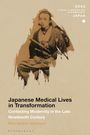 Ellen Gardner Nakamura: Japanese Medical Lives in Transformation, Buch