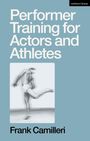 Frank Camilleri: Performer Training for Actors and Athletes, Buch