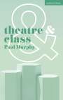 Paul Murphy: Theatre and Class, Buch