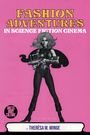Theresa M. Winge: Fashion Adventures in Science Fiction Cinema, Buch