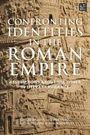 : Confronting Identities in the Roman Empire, Buch