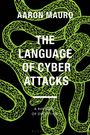 Aaron Mauro: The Language of Cyber Attacks, Buch