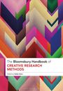 : The Bloomsbury Handbook of Creative Research Methods, Buch