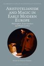 : Aristotelianism and Magic in Early Modern Europe, Buch