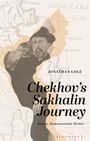 Jonathan Cole: Chekhov's Sakhalin Journey: Doctor, Humanitarian, Author, Buch