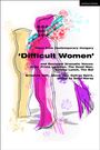 Krisztina Tóth: Plays from Contemporary Hungary: 'Difficult Women' and Resistant Dramatic Voices, Buch
