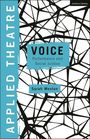 : Applied Theatre: Voice, Buch