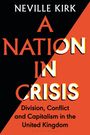 Neville Kirk: A Nation in Crisis, Buch