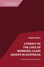 Stephen Black: Literacy in the Lives of Working-Class Adults in Australia, Buch