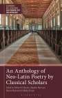 : An Anthology of Neo-Latin Poetry by Classical Scholars, Buch