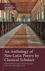 : An Anthology of Neo-Latin Poetry by Classical Scholars, Buch