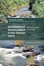 Pontso Moorosi: Socialization of School Leaders in Sub-Saharan Africa, Buch