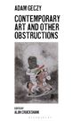 Adam Geczy: Contemporary Art and Other Obstructions, Buch