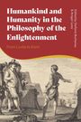 : Humankind and Humanity in the Philosophy of the Enlightenment, Buch