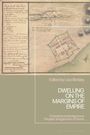 "DWELLING ON THE MARGINS OF EMPIRE, Colonized and Indigenous Peoples' Imaginaries of Home, Edited by Lisa Binkley". Alte Karte.