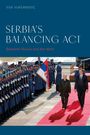 Vuk Vuksanovic: Serbia's Balancing ACT, Buch