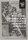 : Religion, Science and Technology in North America, Buch