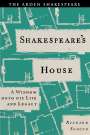 Richard Schoch: Shakespeare's House: A Window Onto His Life and Legacy, Buch