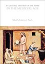 : A Cultural History of the Home in the Medieval Age, Buch