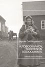 Sigurður Gylfi Magnússon: Autobiographical Traditions in Egodocuments, Buch