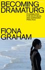 Fiona Graham: Becoming Dramaturg, Buch