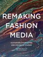 "REMAKING FASHION MEDIA: SUSTAINABLE NARRATIVES AND VISIONS OF CHANGE" auf abstraktem, buntem Hintergrund.