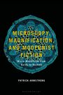 Patrick Armstrong: Microscopy, Magnification, and Modernist Fiction, Buch