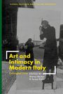 : Art and Intimacy in Modern Italy, Buch