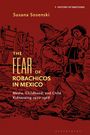 Susana Sosenski: The Fear of Robachicos in Mexico, Buch
