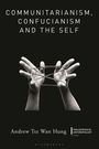 "COMMUNITARIANISM, CONFUCIANISM AND THE SELF" steht oben. Zwei Hände spielen mit Fäden. Darunter steht "Andrew Tsz Wan Hung".