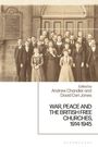 Ein altes Foto, Menschen vor einer Kirche, mit dem Text: "WAR, PEACE AND THE BRITISH FREE CHURCHES, 1914-1945".