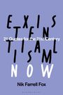 Nik Farrell Fox: Existentialism Now, Buch