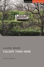 Laura Wade: Colder Than Here, Buch