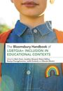 : The Bloomsbury Handbook of Lgbtqia+ Inclusion in Educational Contexts, Buch